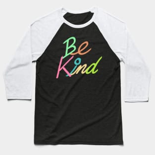 Be kind Baseball T-Shirt